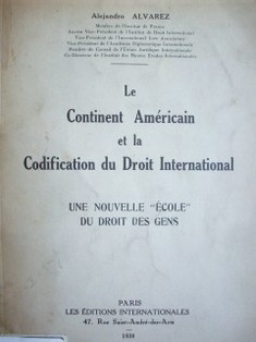 Le continent américain et la codification du droit international : une nouvelle "école" du droit des gens