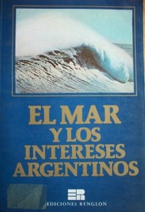El mar y los intereses argentinos