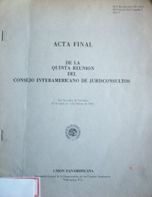 Acta final de la quinta reunión del Consejo Interamericano de Juriconsultos