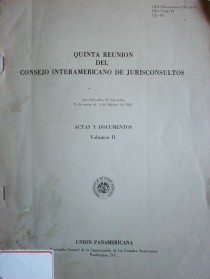 Quinta reunión del Consejo Interamericano de Juriconsultos : actas y documentos