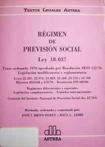 Régimen de Previsión Social : Ley 18.037