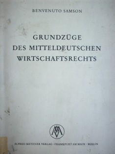 Grundzüge des mitteldeutschen Wirtschaftsrechts