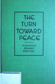 The turn toward peace