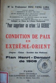 Condition de paix en extrême orient : plan Henri Demont de 1908 proposé aux alliés en 1918