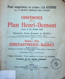 Conférence sur le plan Henry - Demont : tenue le 29 mars 1934 a l´Association Franco-Roumaine de ORADEA