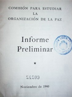 Comisión para estudiar la organización de la Paz : informe preliminar