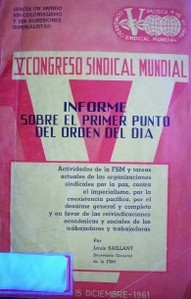 Congreso Sindical Mundial (5º) : informe sobre el primer punto del orden del día