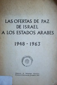 Las ofertas de Paz de Israel a los Estados Arabes : 1948-1963