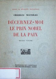 Décernez - moi le prix nobel de la paix