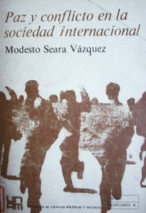 Paz y conflicto en la sociedad internacional