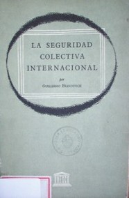 La seguridad colectiva internacional