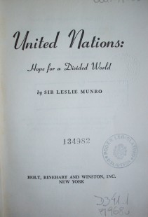United Nations : hope for a divided world