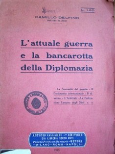 L' attuale guerra e la bancarotta della diplomazia