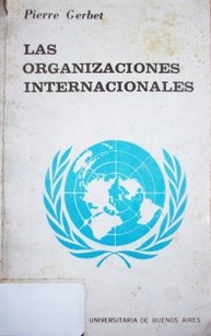 Las Organizaciones Internacionales