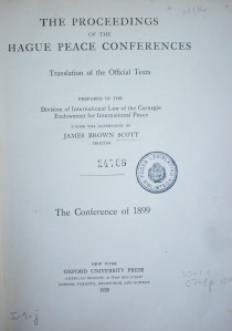 The proceedings of the Hague Pace Conferences : translation of the official texts : The Conference of 1899