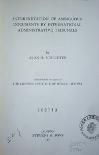 Interpretation of ambiguos documents by international administrative tribunals