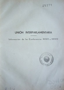 Unión interparlamentaria : información de las conferencias XXVII y XXVIII