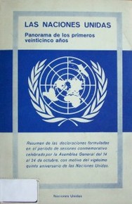 Las Naciones Unidas : panorama de los primeros veinticinco años