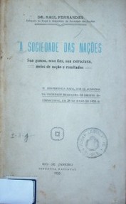 A sociedades das naçoes : sua genese, seus fins, sua estructura, meios de acçao e resultados