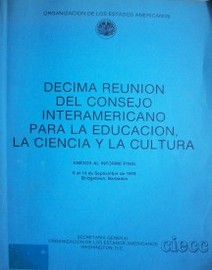 Décima reunión del Consejo Interamericano para la Educación, la Ciencia y la Cultura