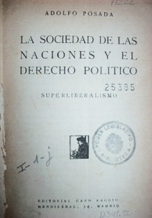 La sociedad de las Naciones y el Derecho Político: superliberalismo