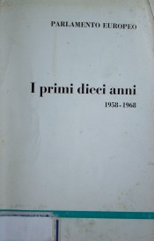 I primi dieci anni : 1958-1968