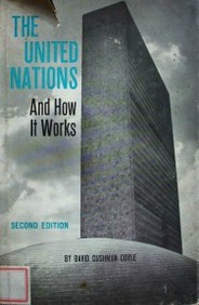 The United Nations and how it works