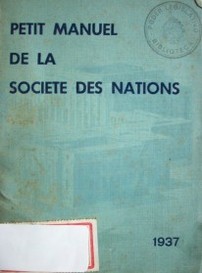 Petit manuel de la Societe des Nations