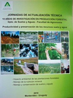 Jornadas de actualización técnica : 10 años de investigación en producción forestal : productividad y preservación de los recursos suelo y agua