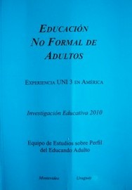 Educación no formal de adultos : experiencia UNI 3 en América