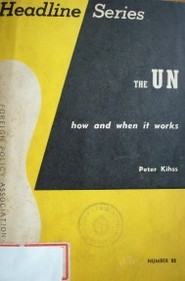 The UN how and when it works