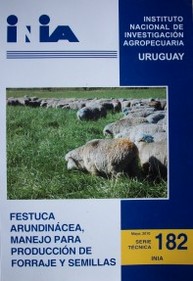 Festuca arundinácea, manejo para producción de forraje y semillas