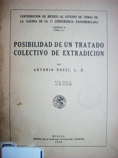 Posibilidad de un tratado colectivo de extradición