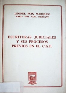 Escrituras judiciales y sus procesos previos en el C.G.P.