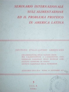 Seminario Internazionale sull'alimentazione ed il problema proteico in America Latina