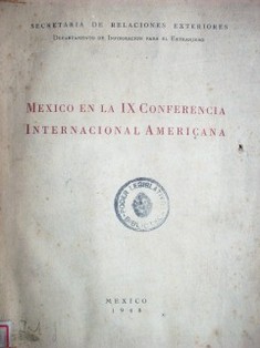 Mexico en la IX conferencia internacional americana