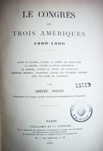 Le congres des trois amériques 1889-1890