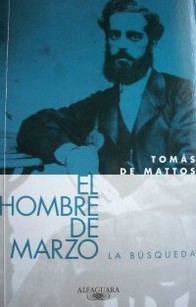 El hombre de marzo : la búsqueda