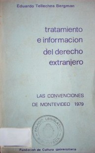 El tratamiento e información del derecho extranjero y su regulación en las convenciones de Montevideo de 1979