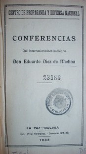 Conferencias del Internacionalista boliviano don Eduardo Diez de Medina