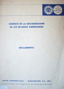 Consejo de la Organización de Estados Americanos : reglamento
