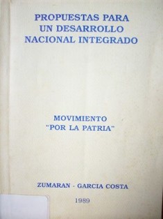 Propuesta para un desarrollo nacional integrado