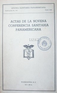 Novena conferencia sanitaria panamericana : actas generales