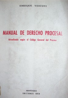 Manual de Derecho Procesal : actualizado según el Código General del Proceso