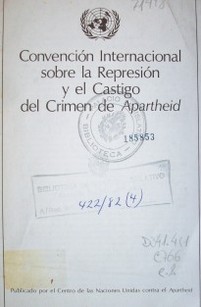 Convención sobre la represión y el castigo del crimen de Apartheid