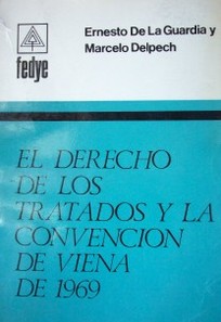 El derecho de los tratados y la Convención de Viena de 1969