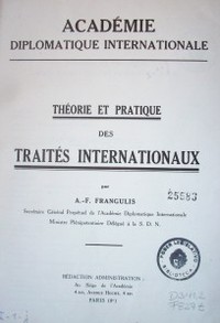 Théorie et pratique des traités internationaux