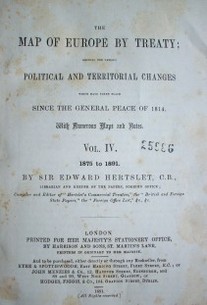 The map of Europe by Treaty : showing the various political and territorial changes wich have taken place since the general peace of 1814.