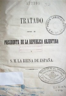 Tratado entre el Presidente de la República Argentina y S.M. la Reina de España