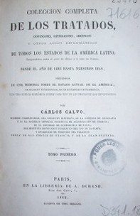Colección completa de los tratados : convenciones, capitulaciones, armisticios de todos los Estados de la América Latina